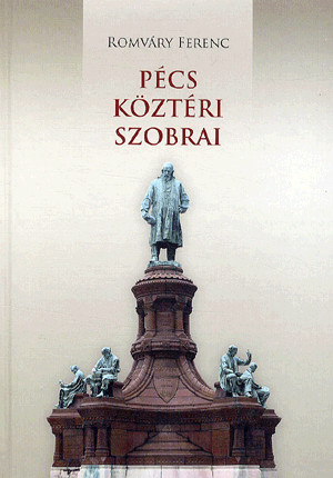 Pécs köztéri szobrai