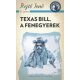 Texas Bill, a fenegyerek