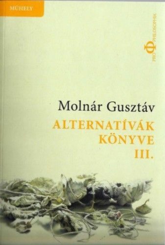 Alternatívák könyve III. - Összmagyar alternatíva