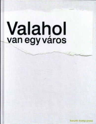 Valahol van egy város