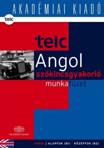 TELC - Angol szókincsgyakorló munkafüzet B1 B2