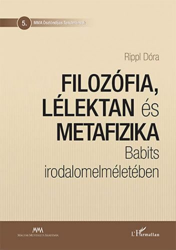 Filozófia, lélektan és metafizika Babits irodalomelméletében