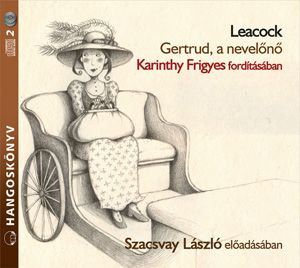 Gertrud, a nevelőnő - Hangoskönyv