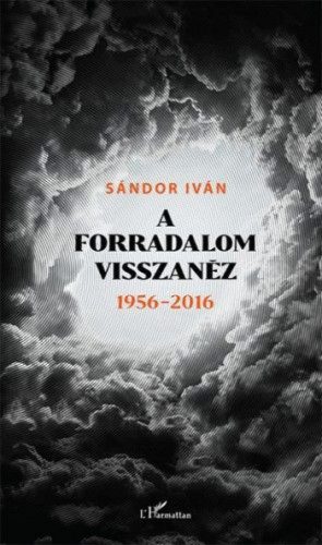 A forradalom visszanéz 1956 - 2016