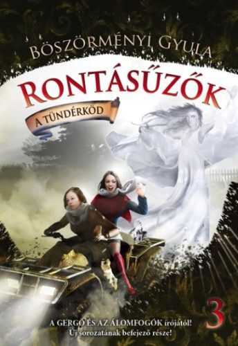 Rontásűzők 3. - A tündérköd