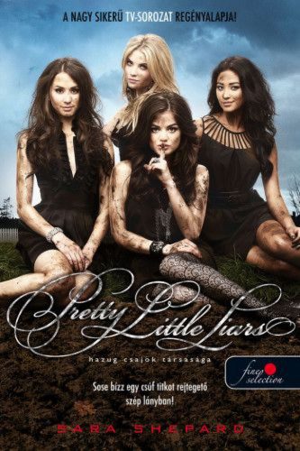 Pretty Little Liars – Hazug csajok társasága 1.