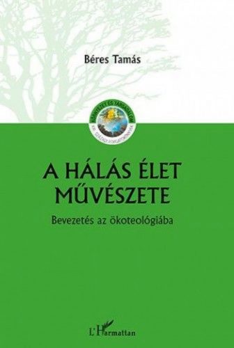 A hálás élet művészete – Bevezetés az ökoteológiába