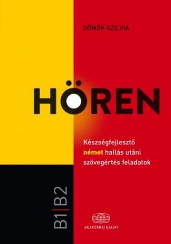 Hören - Készségfejlesztő német hallás utáni szövegértés feladatok