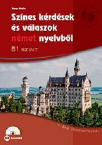 Színes kérdések és válaszok német nyelvből B1 szint CD melléklttel