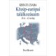 Közép-európai találkozásaim