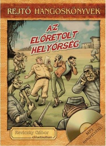 Az előretolt helyőrség - Hangoskönyv