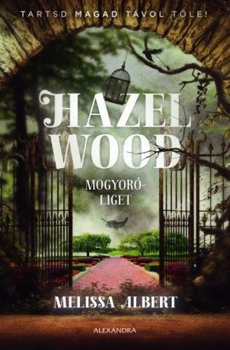 Hazel Wood - Mogyoróliget