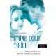 Dermesztő érintés - Stone Cold Touch -  Komor elemek 2.