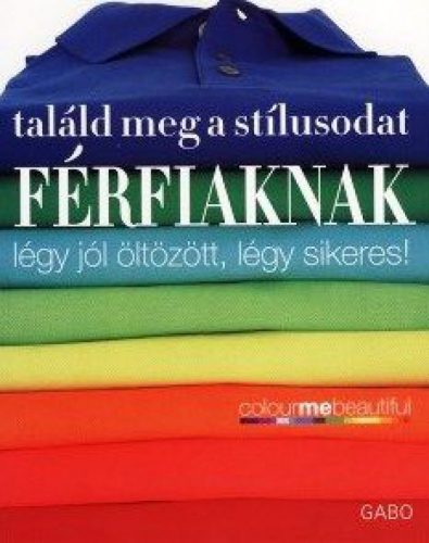 Találd meg a stílusodat - Férfiaknak