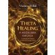 ThetaHealing - A hiedelmek kiásása