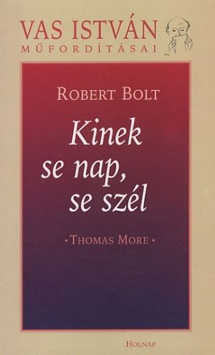 Kinek se nap, se szél - Thomas More