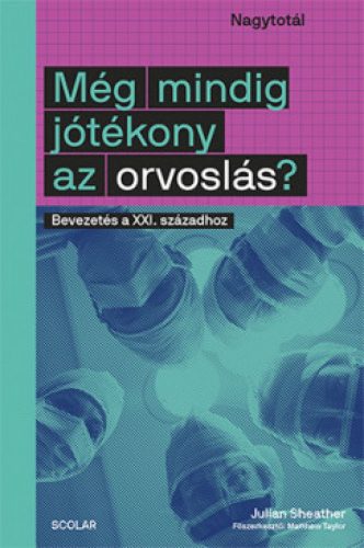 Még mindig jótékony az orvoslás?