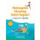 Holnaptól tényleg futni fogok!