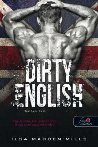 Dirty English - Balhés Brit - Azok a csodálatos angolok 1.