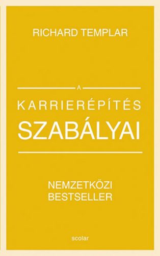 A karrierépítés szabályai (bővített, átdolgozott kiadás)