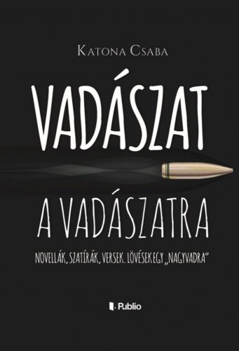 Vadászat a vadászatra