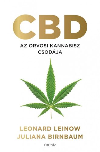 CBD Az orvosi kannabisz csodája