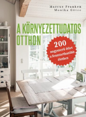 A környezettudatos otthon