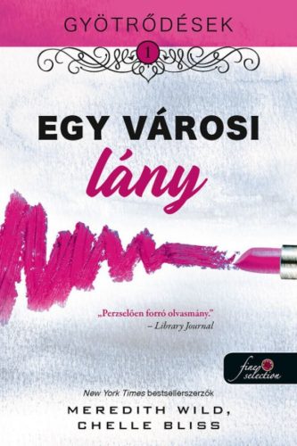 Gyötrődések 1. - Egy városi lány