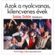 Azok a nyolcvanas, kilencvenes évek