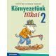 Környezetünk titkai ? Környezetismeret 2.o. (MS-1412V)