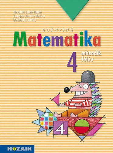 Sokszínű matematika ? Munkatankönyv 4.o. II. félév (MS-1742)