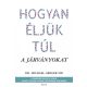 Hogyan éljük túl a járványokat - A pandémiák múltja és jövője, és amit tehetünk ellenük egészségünk védelmében