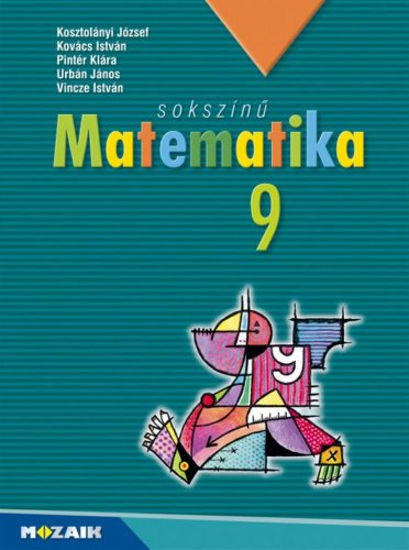 Sokszínű matematika tankönyv 9. osztály (MS-2309U)