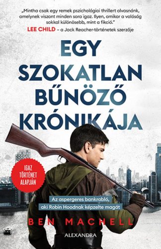 Egy szokatlan bűnöző krónikája