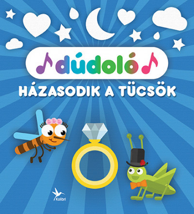 Dúdoló: Házasodik a tücsök