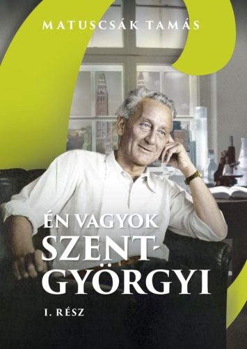 Én vagyok Szent-Györgyi