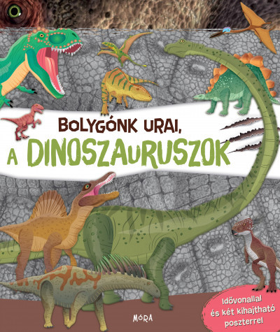 Bolygónk urai, a dinoszauruszok