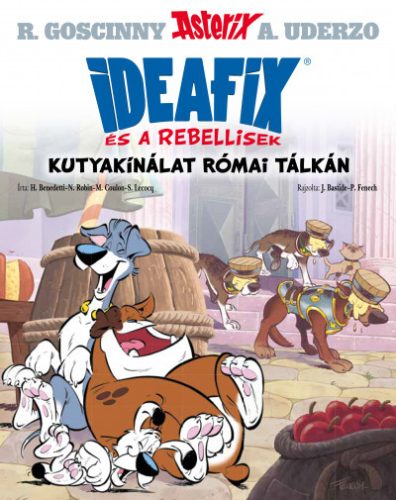 Kutyakínálat római tálkán - Ideafix és a rebellisek