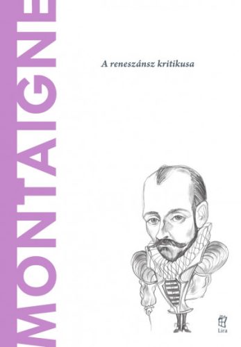 Montaigne - A világ filozófusai 50.