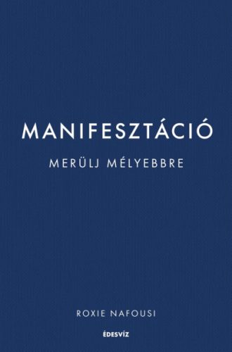 Manifesztáció - Merülj mélyebbre