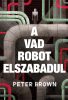 A vad robot szökése